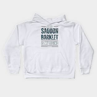 ALWAYS SAQUON BARKLEY IS MY LEGEND Kids Hoodie